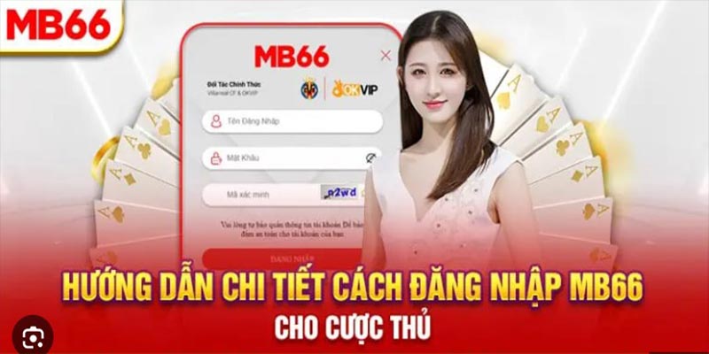 4 Bước Để Thực Hiện Đăng Nhập MB66 Thành Công