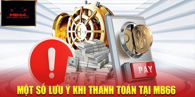 Các điều lưu ý khi thực hiện rút tiền MB66 là vô cùng quan trọng